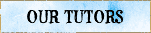 Our Tutors