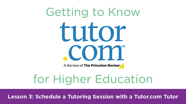Higher Ed Lesson 3: Scheduling a Tutoring Session - cover