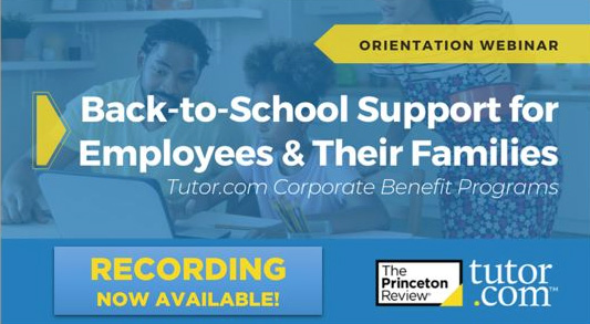 Webinar banner for Back-to-School Support for Employees & Families by Tutor.com.